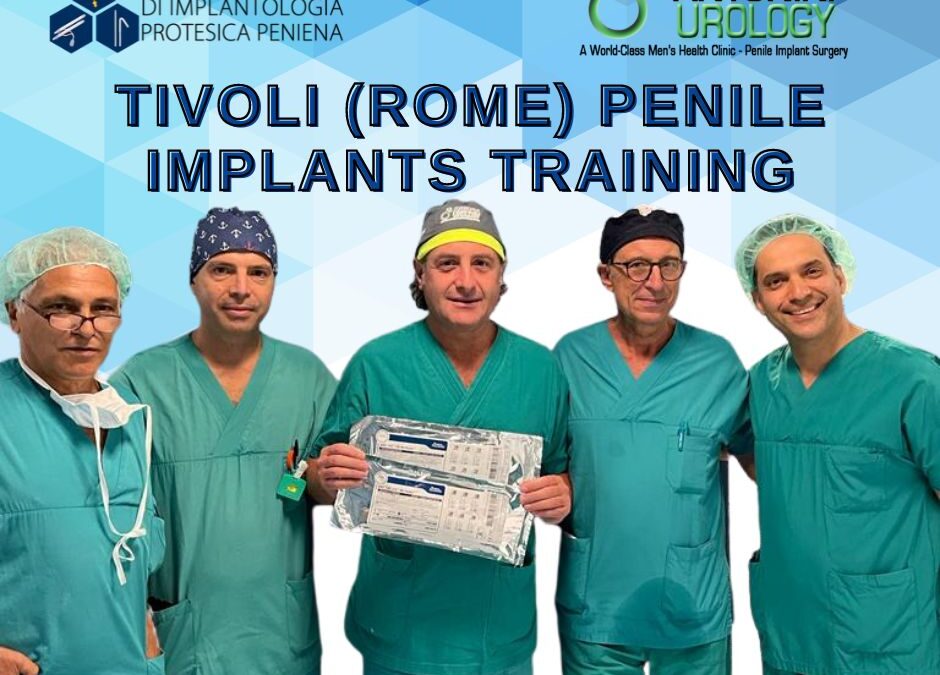 Tivoli (Rome) Penile Implants Training