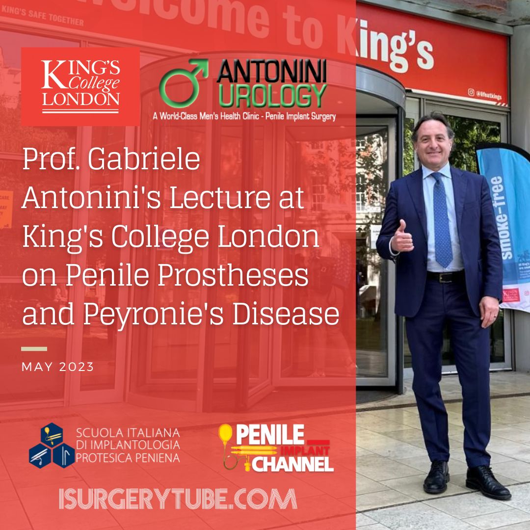 Prof. Gabriele Antonini's Lecture at King's College London on Penile Prostheses and Peyronie's Disease