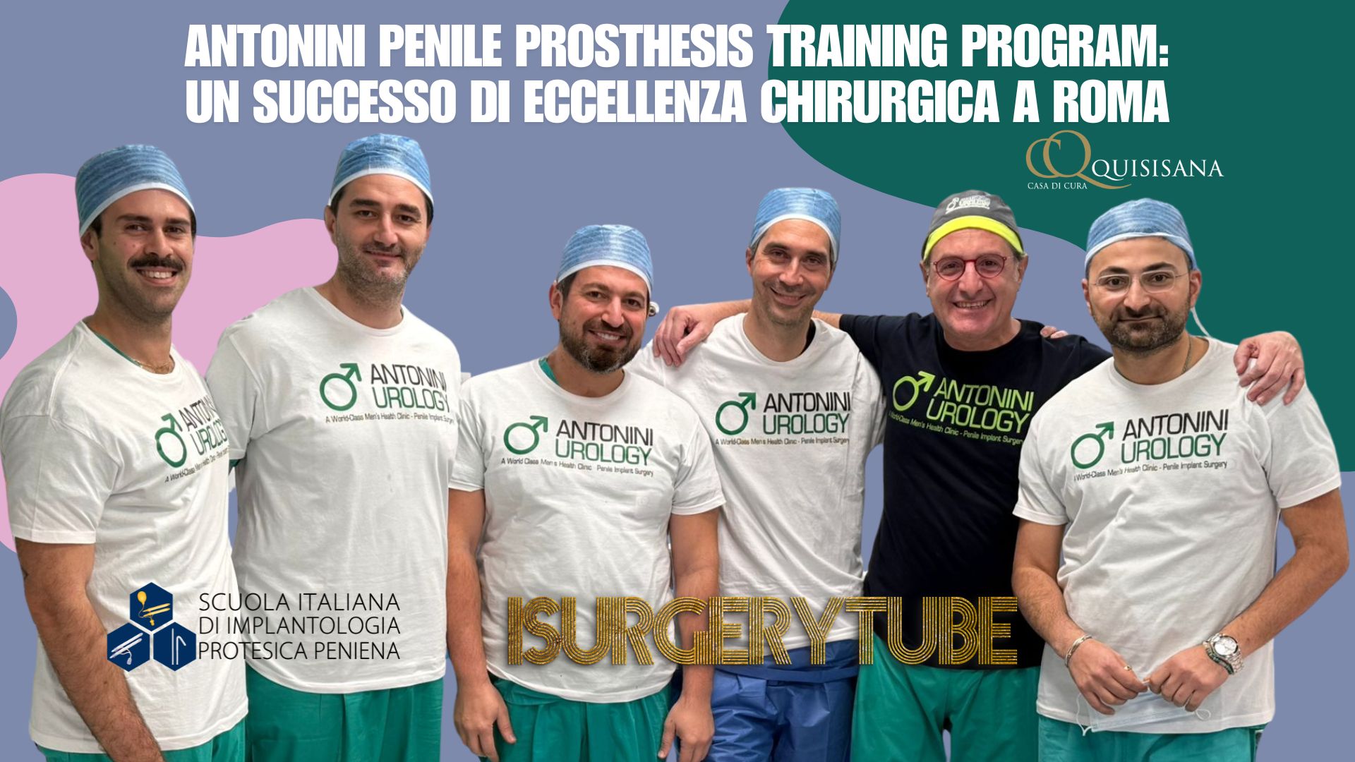 Antonini Penile Prosthesis Training Program: Um Sucesso de Excelência Cirúrgica em Roma